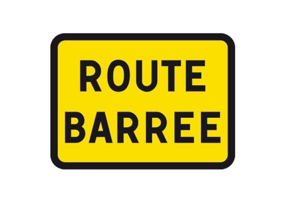 Panneau de signalisation -  Route Barrée - 800X600 - Classe T1
